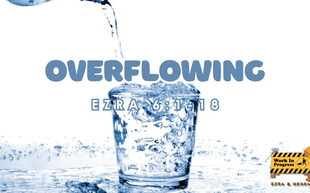 Overflowing (10-26-2025)