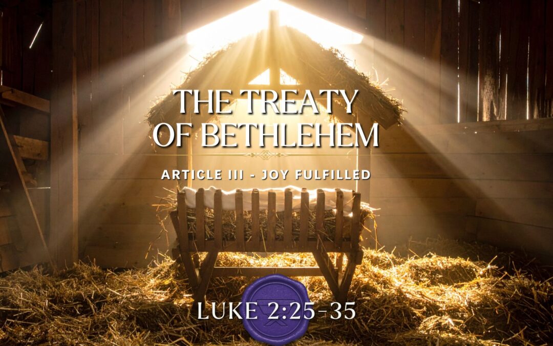 The Treaty of Bethlehem: Article III (12-21-2025)