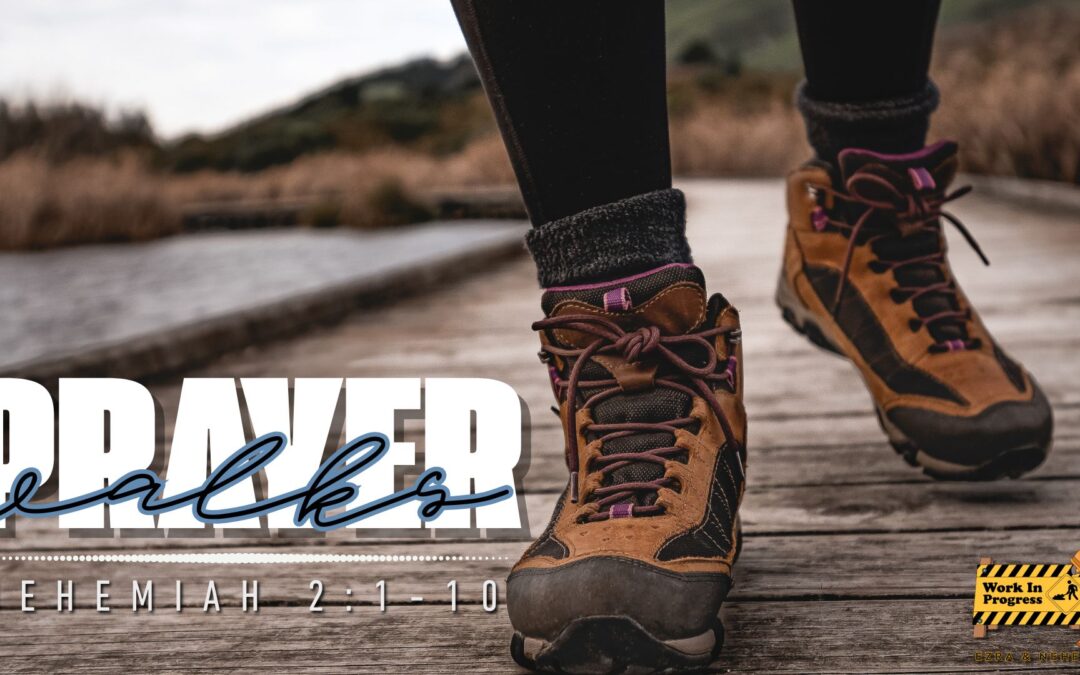 Prayer Walks (01-25-2026)